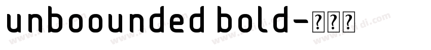 unboounded bold字体转换